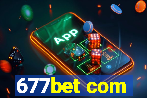 677bet com